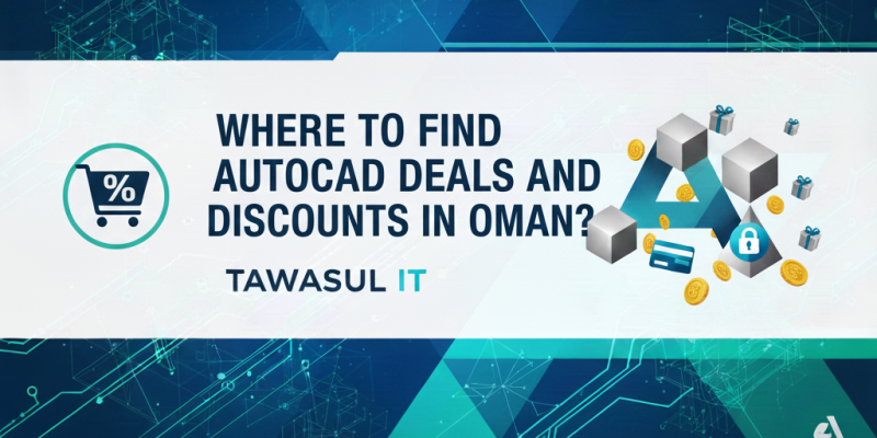 Where to Find AutoCAD Deals and Discounts in Oman